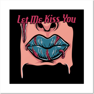 let me kiss you Posters and Art